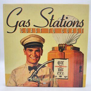 Gas Stations Coast To Coast By Michael Karl Witzel Hardcover Coffee Table Book
